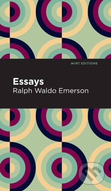 Kniha: Essays: Ralph Waldo Emerson (Ralph Waldo Emerson). , 2021 Kniha: Essays: Ralph Waldo Emerson (Ralph Waldo Emerson). , 2021