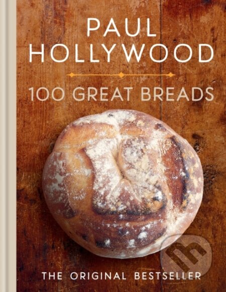 Kniha: 100 Great Breads (Paul Hollywood). Hamlyn, 2024 Kniha: 100 Great Breads (Paul Hollywood). Hamlyn, 2024
