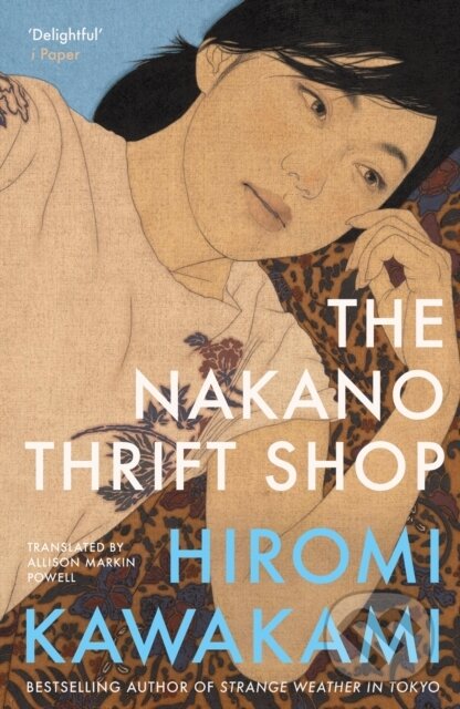 Kniha: The Nakano Thrift Shop (Hiromi Kawakami). Granta Books, 2025 Kniha: The Nakano Thrift Shop (Hiromi Kawakami). Granta Books, 2025