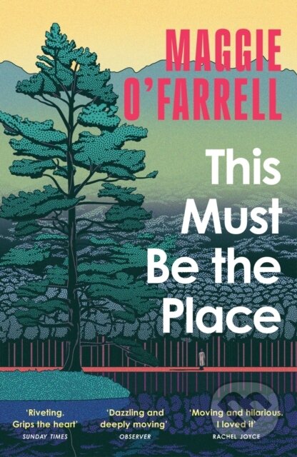 Kniha: This Must Be the Place (Maggie O'farrell). Tinder, 2025 Kniha: This Must Be the Place (Maggie O'farrell). Tinder, 2025