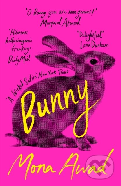 Kniha: Bunny (Mona Awad). Apollo, 2025 Kniha: Bunny (Mona Awad). Apollo, 2025