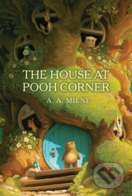 Kniha: The House at Pooh Corner (A. A. Milne). Aladdin, 2024 Kniha: The House at Pooh Corner (A. A. Milne). Aladdin, 2024