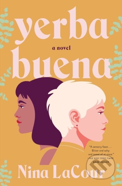 Kniha: Yerba Buena (Nina Lacour). Flatiron Books, 2023 Kniha: Yerba Buena (Nina Lacour). Flatiron Books, 2023
