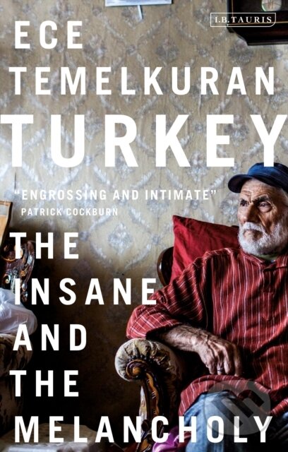 Kniha: Turkey (Ece Temelkuran). I.B. Tauris, 2022 Kniha: Turkey (Ece Temelkuran). I.B. Tauris, 2022