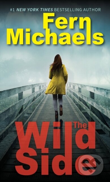 Kniha: The Wild Side (Fern Michaels). Zebra Books, 2025 Kniha: The Wild Side (Fern Michaels). Zebra Books, 2025