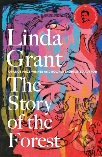 Kniha: The Story of the Forest (Linda Grant). Virago, 2023 Kniha: The Story of the Forest (Linda Grant). Virago, 2023