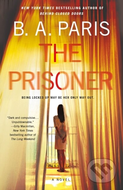 Kniha: Prisoner (W. Bruce Cameron). St. Martins Griffin, 2023 Kniha: Prisoner (W. Bruce Cameron). St. Martins Griffin, 2023