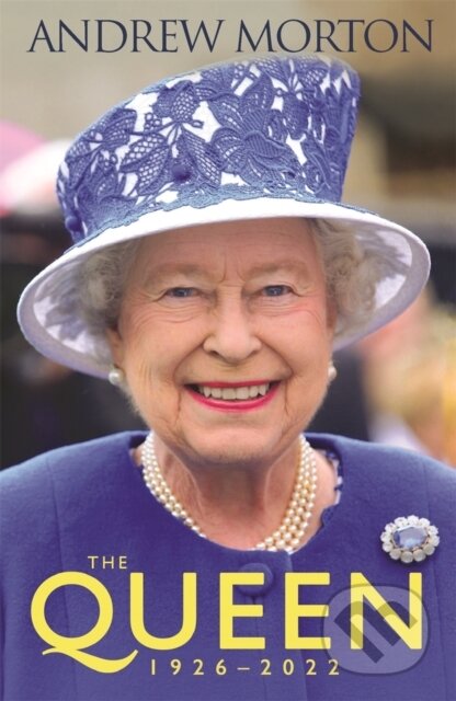 Kniha: The Queen (Andrew Morton). Michael O'Mara Books Ltd, 2023 Kniha: The Queen (Andrew Morton). Michael O'Mara Books Ltd, 2023