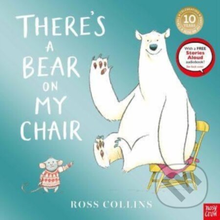 Kniha: There's a Bear on My Chair (Ross Collins). Nosy Crow, 2025 Kniha: There's a Bear on My Chair (Ross Collins). Nosy Crow, 2025