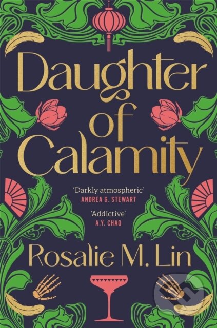 Kniha: Daughter of Calamity (Rosalie M. Lin). Tor, 2025 Kniha: Daughter of Calamity (Rosalie M. Lin). Tor, 2025