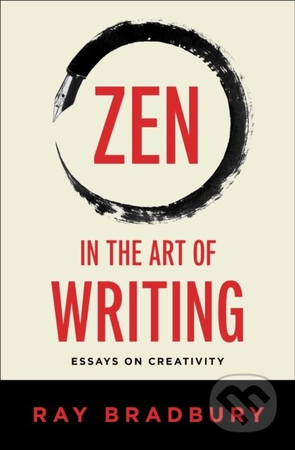 Kniha: Zen in the Art of Writing (Ray Bradbury). Simon & Schuster, 2025 Kniha: Zen in the Art of Writing (Ray Bradbury). Simon & Schuster, 2025