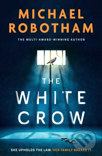 Kniha: The White Crow (Michael Robotham). Sphere, 2025 Kniha: The White Crow (Michael Robotham). Sphere, 2025
