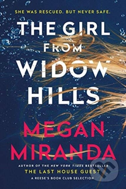 Kniha: The Girl from Widow Hills (Megan Miranda). Corvus, 2021 Kniha: The Girl from Widow Hills (Megan Miranda). Corvus, 2021