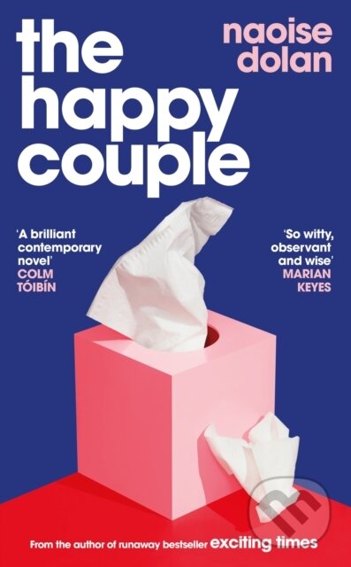 Kniha: The Happy Couple (Naoise Dolan). Weidenfeld and Nicolson, 2023 Kniha: The Happy Couple (Naoise Dolan). Weidenfeld and Nicolson, 2023