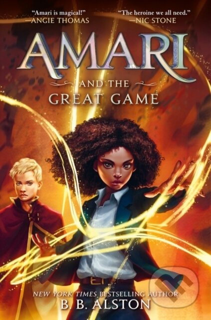 Kniha: Amari and the Great Game (B. B. Alston). Storytide, 2022 Kniha: Amari and the Great Game (B. B. Alston). Storytide, 2022