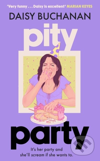Kniha: Pity Party (Daisy Buchanan). Sphere, 2025 Kniha: Pity Party (Daisy Buchanan). Sphere, 2025