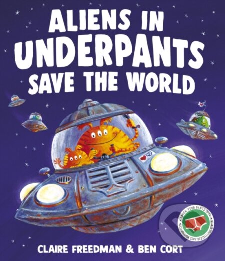 Kniha: Aliens in Underpants Save the World (Claire Freedman). Simon & Schuster, 2025 Kniha: Aliens in Underpants Save the World (Claire Freedman). Simon & Schuster, 2025