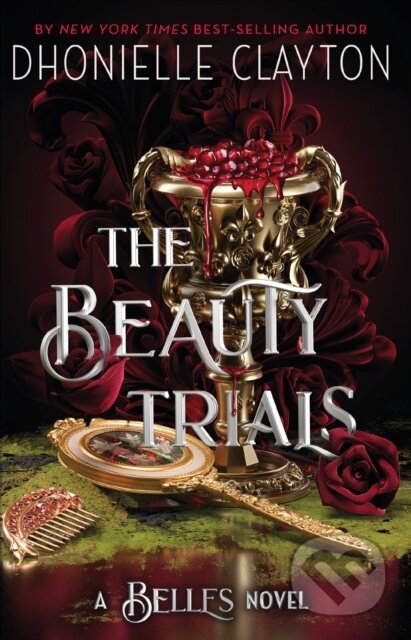 Kniha: The Beauty Trials (Dhonielle Clayton). Gollancz, 2023 Kniha: The Beauty Trials (Dhonielle Clayton). Gollancz, 2023