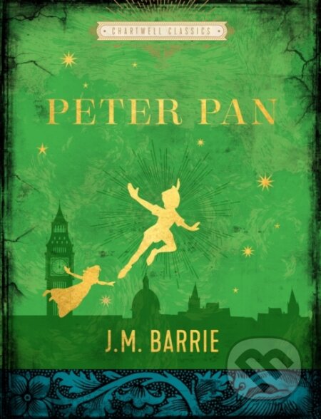 Kniha: Peter Pan (J.M. Barrie). Chartwell Books, 2022 Kniha: Peter Pan (J.M. Barrie). Chartwell Books, 2022