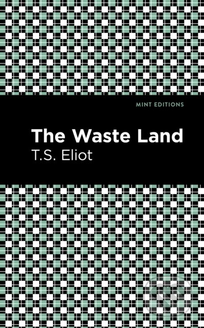 Kniha: The Waste Land (T. S. Eliot). , 2021 Kniha: The Waste Land (T. S. Eliot). , 2021