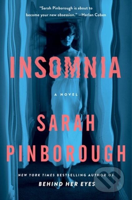 Kniha: Insomnia (Sarah Pinborough). William Morrow, 2022 Kniha: Insomnia (Sarah Pinborough). William Morrow, 2022