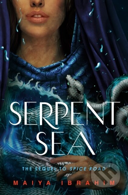 Kniha: Serpent Sea (Maiya Ibrahim). , 2024 Kniha: Serpent Sea (Maiya Ibrahim). , 2024