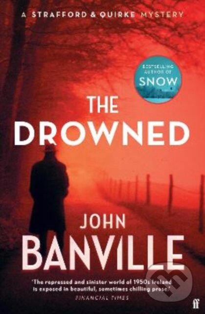 Kniha: The Drowned (John Banville). Faber and Faber, 2024 Kniha: The Drowned (John Banville). Faber and Faber, 2024