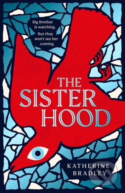 Kniha: The Sisterhood (Katherine Bradley). Simon & Schuster, 2023 Kniha: The Sisterhood (Katherine Bradley). Simon & Schuster, 2023