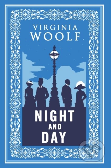 Kniha: Night and Day (Virginia Woolf). Alma Classics, 2022 Kniha: Night and Day (Virginia Woolf). Alma Classics, 2022