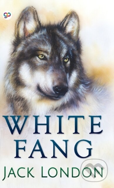 Kniha: White Fang (Jack London). , 2022 Kniha: White Fang (Jack London). , 2022