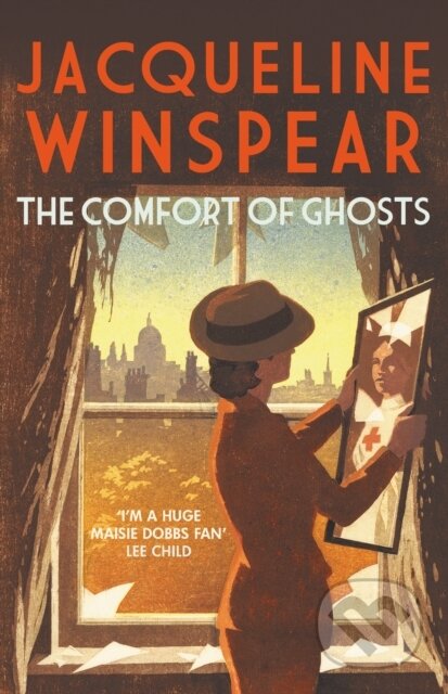 Kniha: The Comfort of Ghosts (Jacqueline Winspear). Allison & Busby, 2025 Kniha: The Comfort of Ghosts (Jacqueline Winspear). Allison & Busby, 2025