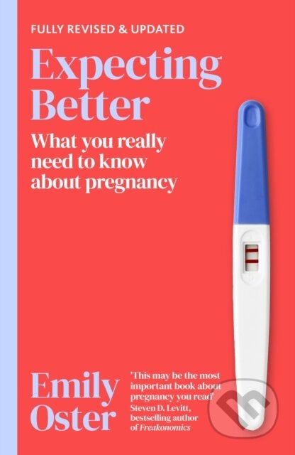 Kniha: Expecting Better (Emily Oster). Orion, 2024 Kniha: Expecting Better (Emily Oster). Orion, 2024
