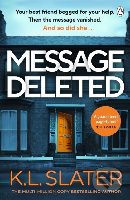 Kniha: Message Deleted (K. L. Slater). Penguin Books, 2024 Kniha: Message Deleted (K. L. Slater). Penguin Books, 2024
