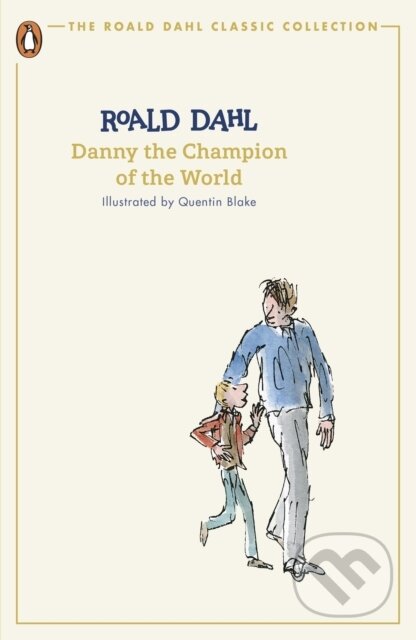 Kniha: Danny the Champion of the World (Roald Dahl). Penguin Books, 2024 Kniha: Danny the Champion of the World (Roald Dahl). Penguin Books, 2024