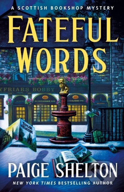Kniha: Fateful Words (Paige Shelton). Minotaur Books, 2023 Kniha: Fateful Words (Paige Shelton). Minotaur Books, 2023