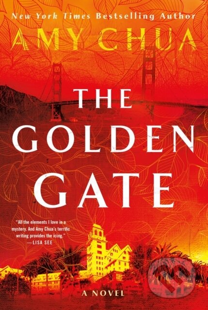 Kniha: The Golden Gate (Amy Chua). Minotaur Books, 2023 Kniha: The Golden Gate (Amy Chua). Minotaur Books, 2023