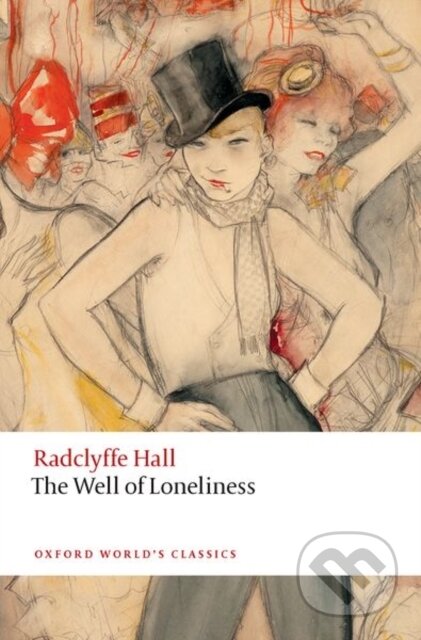 Kniha: The Well of Loneliness (Radclyffe Hall, Jana Funke a Hannah Roche). Oxford University Press, 2024 Kniha: The Well of Loneliness (Radclyffe Hall, Jana Funke a Hannah Roche). Oxford University Press, 2024