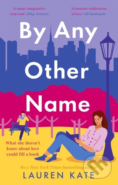 Kniha: By Any Other Name (Lauren Kate). Piatkus, 2022 Kniha: By Any Other Name (Lauren Kate). Piatkus, 2022