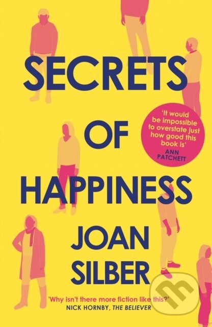Kniha: Secrets of Happiness (Joan Silber). Allen and Unwin, 2022 Kniha: Secrets of Happiness (Joan Silber). Allen and Unwin, 2022