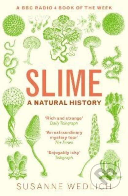 Kniha: Slime (Susanne Wedlich). Granta Books, 2022 Kniha: Slime (Susanne Wedlich). Granta Books, 2022