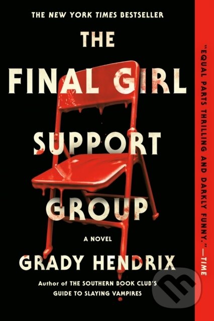 Kniha: Final Girl Support Group (Grady Hendrix). , 2022 Kniha: Final Girl Support Group (Grady Hendrix). , 2022