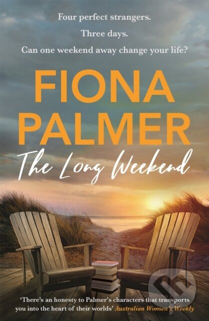 Kniha: The Long Weekend (Fiona Palmer). Hachette Australia, 2021 Kniha: The Long Weekend (Fiona Palmer). Hachette Australia, 2021