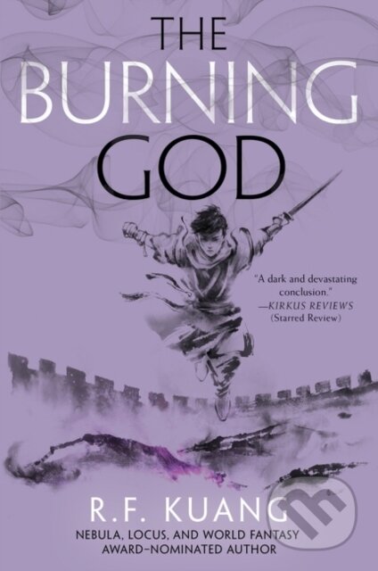 Kniha: The Burning God (R. F. Kuang). HarperCollins, 2021 Kniha: The Burning God (R. F. Kuang). HarperCollins, 2021