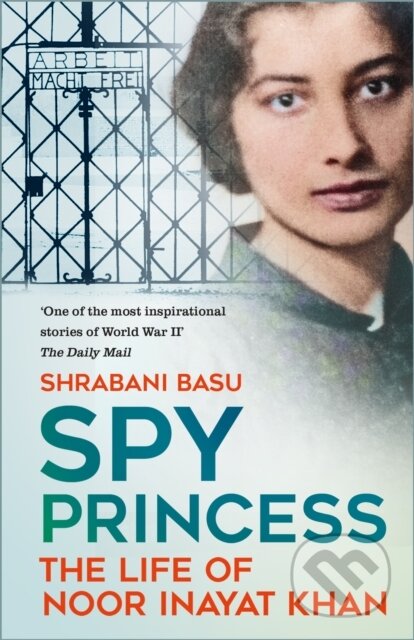 Kniha: Spy Princess (Shrabani Basu). The History Press, 2025 Kniha: Spy Princess (Shrabani Basu). The History Press, 2025