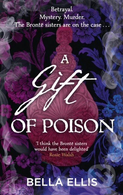 Kniha: A Gift of Poison (Bella Ellis). Hodder Paperback, 2024 Kniha: A Gift of Poison (Bella Ellis). Hodder Paperback, 2024