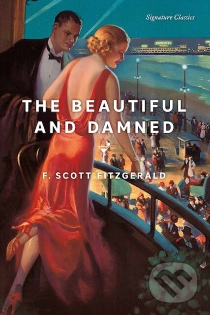Kniha: The Beautiful and Damned (F. Scott Fitzgerald). , 2023 Kniha: The Beautiful and Damned (F. Scott Fitzgerald). , 2023