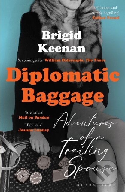 Kniha: Diplomatic Baggage (Brigid Keenan). Bloomsbury, 2022 Kniha: Diplomatic Baggage (Brigid Keenan). Bloomsbury, 2022