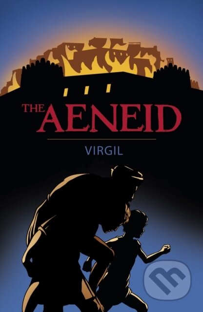 Kniha: The Aeneid (Virgil). Arcturus, 2022 Kniha: The Aeneid (Virgil). Arcturus, 2022