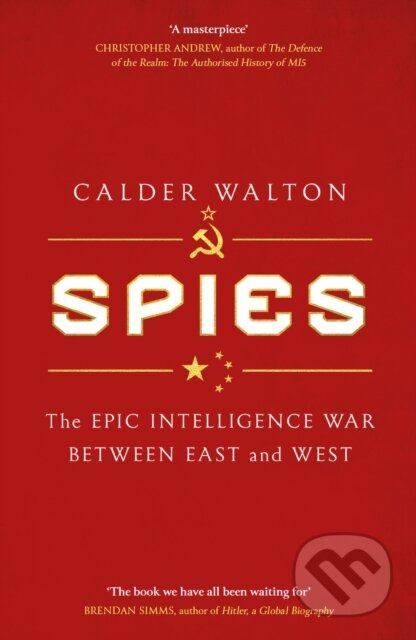Kniha: Spies (Calder Walton). Abacus, 2023 Kniha: Spies (Calder Walton). Abacus, 2023