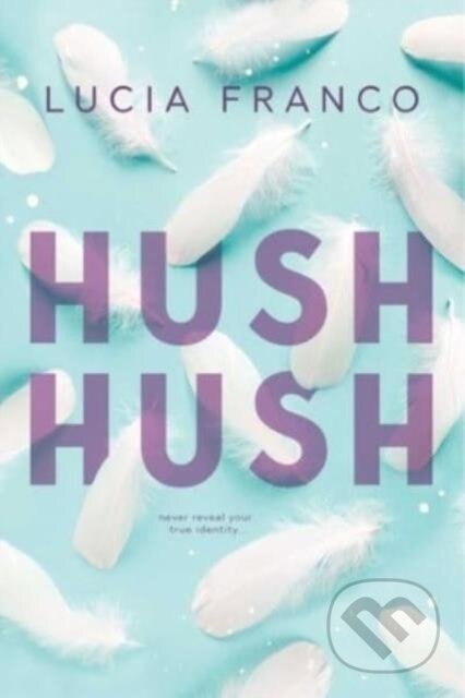 Kniha: Hush Hush (Lucia Franco). , 2024 Kniha: Hush Hush (Lucia Franco). , 2024